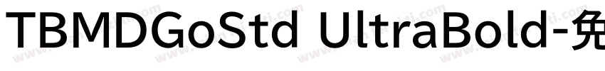 TBMDGoStd UltraBold字体转换